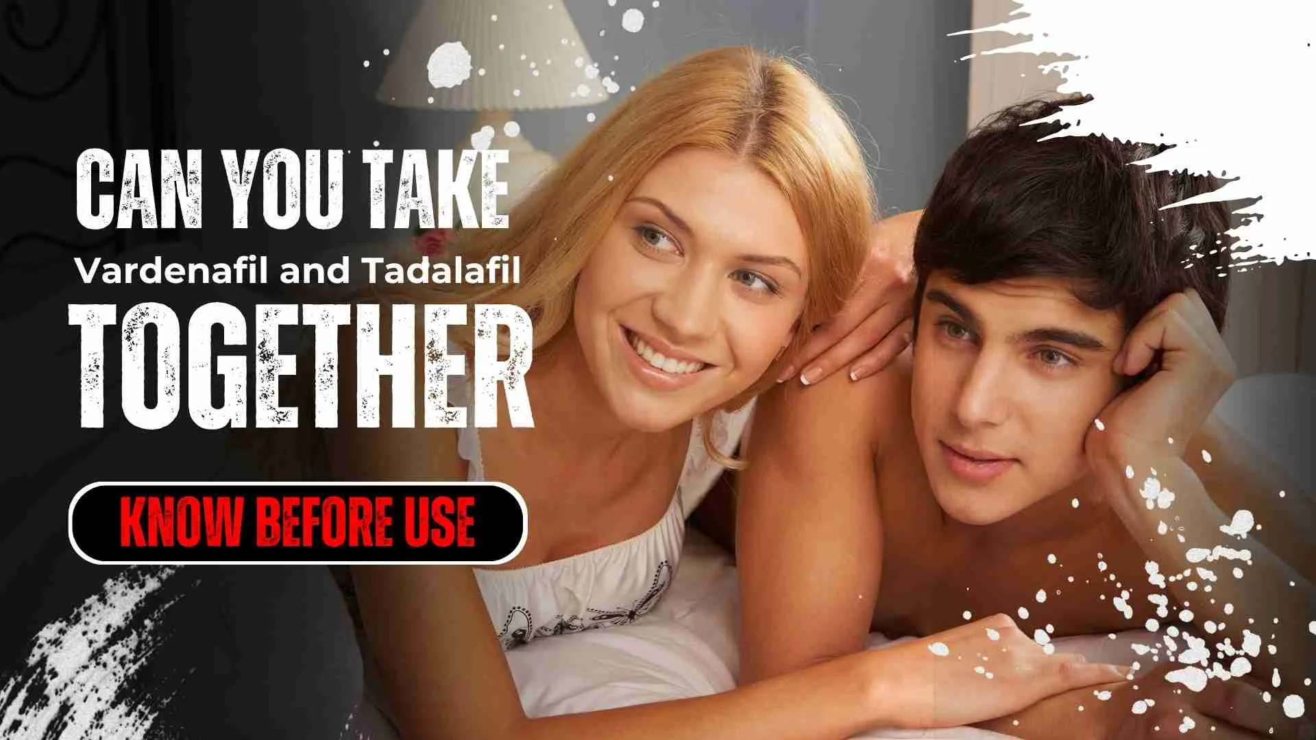 Can You Take Vardenafil and Tadalafil Together or Should You Avoid It?